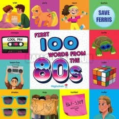 first-100-words-from-the-80s-highchair-u-9781647224493_lg